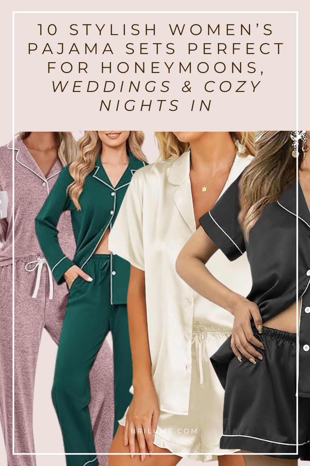 10 Stylish Women’s Pajama Sets Perfect for Honeymoons, Weddings & Cozy Nights In